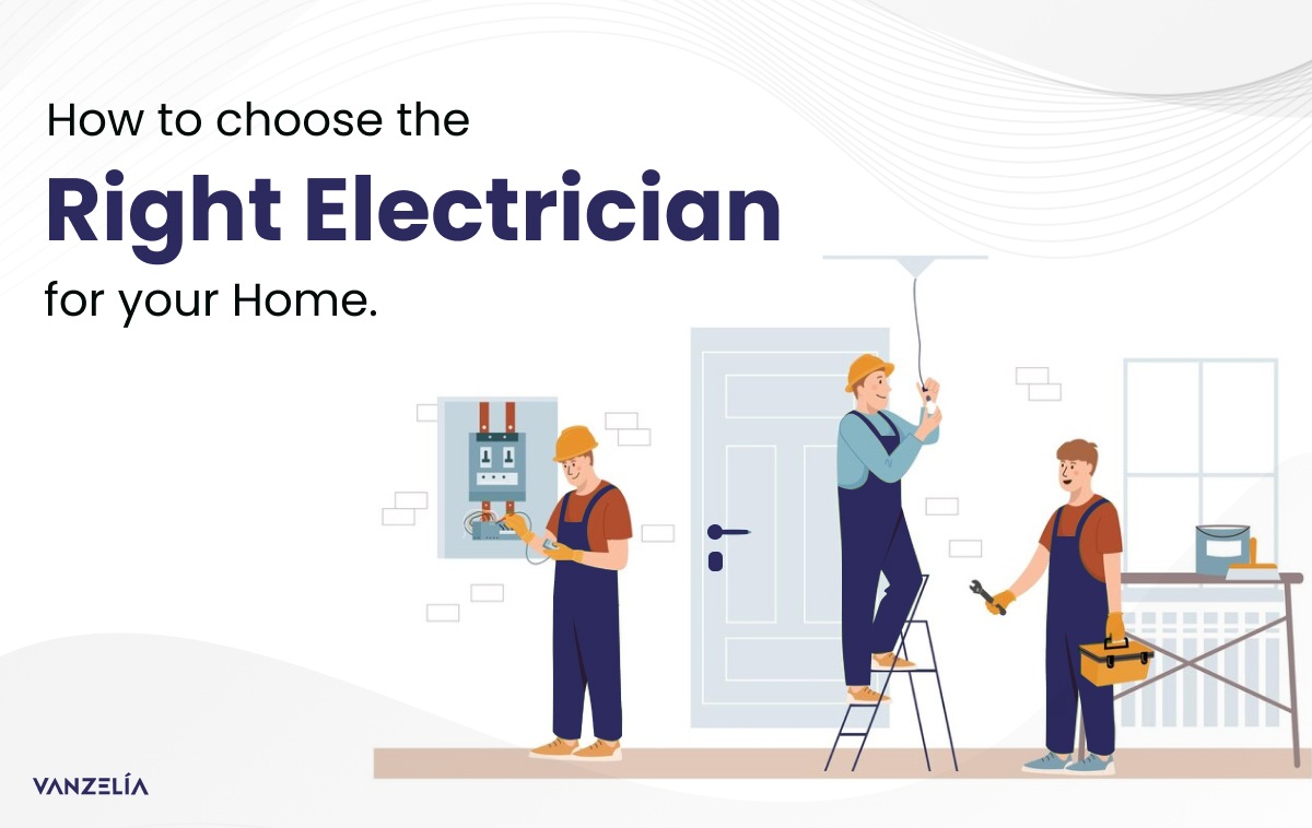 Read more about the article How to choose the right electrician for your home