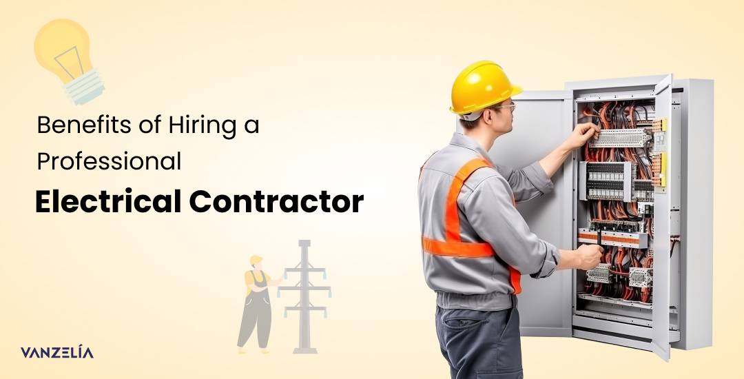 Read more about the article Benefits of Hiring a Professional Electrical Contractor